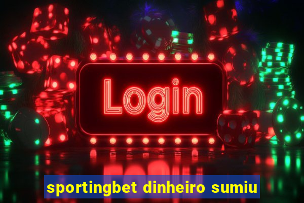 sportingbet dinheiro sumiu